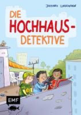 Titelbild: Die Hochhaus-Detektive. - (Die Hochhaus-Detektive ; 1)