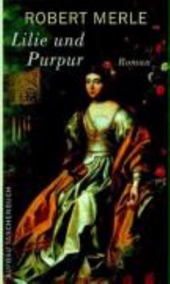 Titelbild: Fortune de France. Band 10. Lilie und Purpur : Roman.