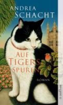 Titelbild: Auf Tigers Spuren : Roman. - (Tiger-Reihe ; 2)