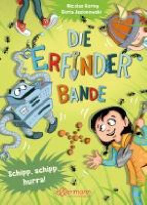 Titelbild: Die Erfinderbande – Schipp, schipp, hurra! Band 3.