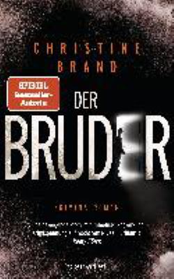 Titelbild: Der Bruder : Kriminalroman. - (Milla Nova ermittelt ; 7)