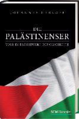 Titelbild: Die Palästinenser : Volk im Brennpunkt der Geschichte.