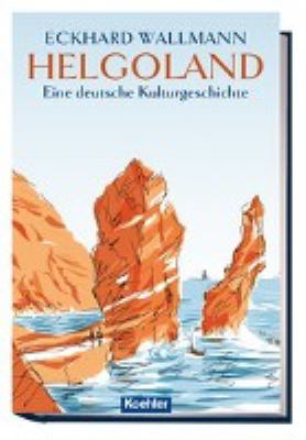 Titelbild: Helgoland : eine deutsche Kulturgeschichte.