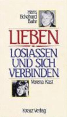 Titelbild: Lieben : loslassen und sich verbinden.