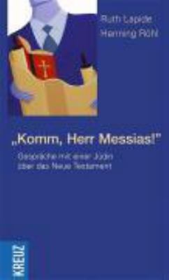 Titelbild: Was glaubte Jesus? : Gespräche mit einer Jüdin über das Neue Testament.