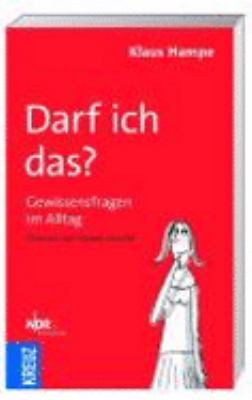 Titelbild: Darf ich das? : Gewissensfragen im Alltag.