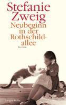 Titelbild: Neubeginn in der Rothschildallee : Roman. - (Familie-Sternberg-Reihe ; 4)