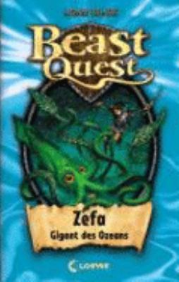 Titelbild: Zefa, Gigant des Ozeans. - (Beast quest ; 7)