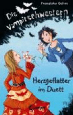 Titelbild: Herzgeflatter im Duett. - (Die Vampirschwestern ; 4)