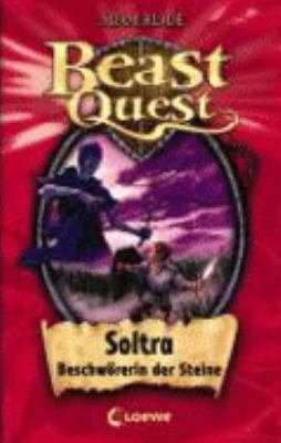 Titelbild: Soltra, Beschwörerin der Steine. - (Beast quest ; 9)