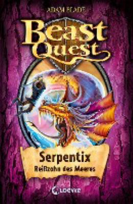 Titelbild: Serpentix, Reißzahn des Meeres. - (Beast quest ; 43)