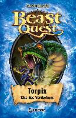 Titelbild: Torpix, Biss des Verderbens. - (Beast quest ; 54)