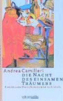 Titelbild: Die Nacht des einsamen Träumers : [Commissario Montalbano kommt ins Grübeln].