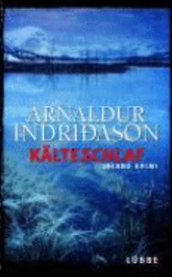 Titelbild: Kälteschlaf : Island-Krimi. - (Kommissar-Erlendur-Reihe ; 8)