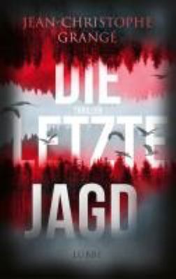 Titelbild: Die letzte Jagd. - (Kommissar-Pierre-Niémans-Reihe ; 2)
