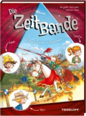 Titelbild: Die Zeitbande – Ritterturnier in Flammen. Band 2.