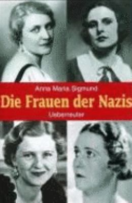 Titelbild: Die Frauen der Nazis I.