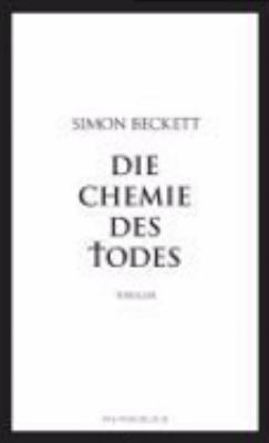 Titelbild: Die Chemie des Todes : Thriller. - (David-Hunter-Reihe ; 1)