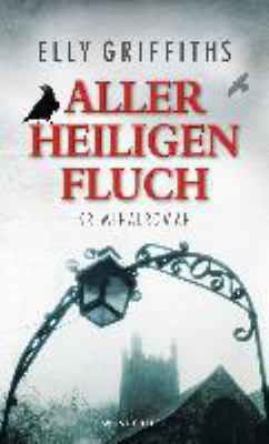 Titelbild: Aller Heiligen Fluch : Kriminalroman. - (Ruth-Galloway-Reihe ; 4)