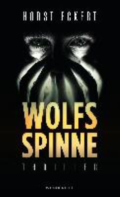 Titelbild: Wolfsspinne : Thriller. - (Vincent-Veih-Reihe ; 3)