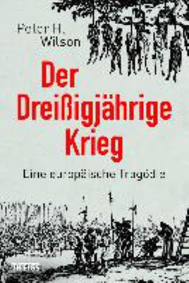 Titelbild: Der Dreißigjährige Krieg : eine europäische Tragödie.