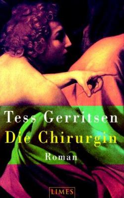 Titelbild: Die Chirurgin : Roman. - (Jane-Rizzoli-und-Maura-Isles-Reihe ; 1)