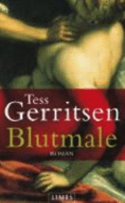 Titelbild: Blutmale : Roman. - (Jane-Rizzoli-und-Maura-Isles-Reihe ; 6)