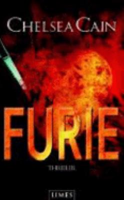 Titelbild: Furie : Roman. - (Gretchen-Lowell-und-Archie-Sheridan-Reihe ; 1)