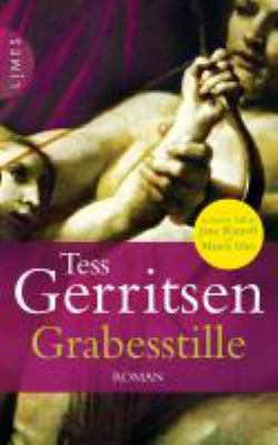 Titelbild: Grabesstille : Roman. - (Jane-Rizzoli-und-Maura-Isles-Reihe ; 9)