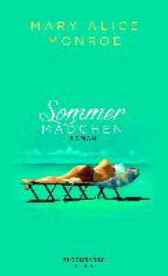 Titelbild: Sommermädchen : Roman. - (Südstaaten-Trilogie ; 1)