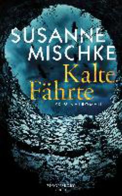 Titelbild: Kalte Fährte : Kriminalroman.