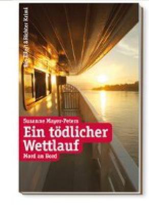 Titelbild: Ein tödlicher Wettlauf : Mord an Bord. - (Bernd-Bernstein-Reihe ; 2)
