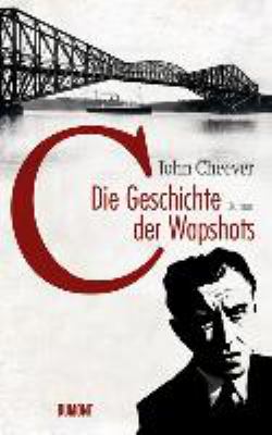 Titelbild: Die Geschichte der Wapshots. Band 1.