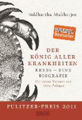Titelbild: Der König aller Krankheiten : Krebs – eine Biografie.