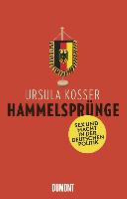 Titelbild: Hammelsprünge : Sex und Macht in der deutschen Politik.