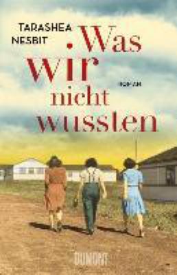 Titelbild: Was wir nicht wussten : Roman.