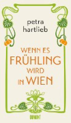 Titelbild: Wenn es Frühling wird in Wien : Roman. - (Marie-Haidinger-Reihe ; 2)