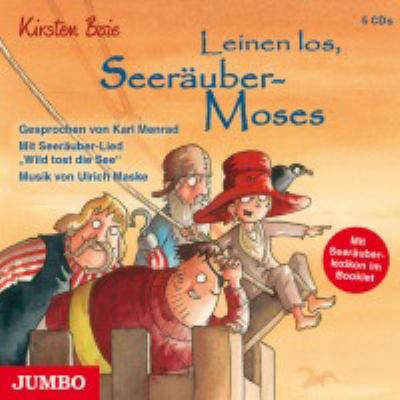 Titelbild: Leinen los, Seeräuber-Moses. - (Seeräuber-Moses-Reihe ; 2)