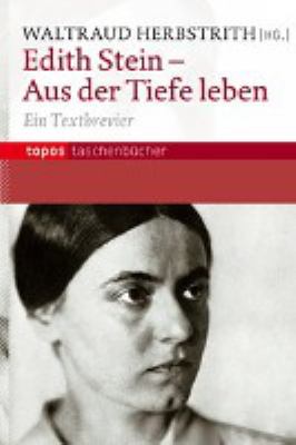 Titelbild: Edith Stein – aus der Tiefe leben : ein Textbrevier.