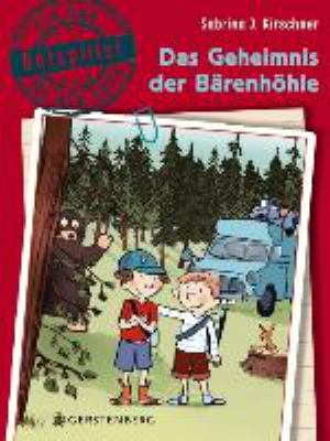 Titelbild: Das Geheimnis der Bärenhöhle : Botzplitz! Ein Opa für alle Fälle. - (Botzplitz ; 1)