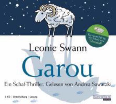 Titelbild: Garou : ein Schaf-Thriller ; ein neuer Fall für die Schafe von Glennkill. - (Glennkill-Reihe ; 2)