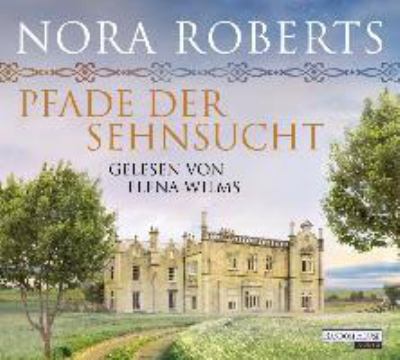 Titelbild: Pfade der Sehnsucht. - (Die große O'Dwyer-Trilogie ; 2)