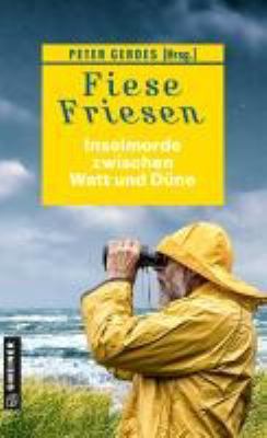 Titelbild: Inselmorde zwischen Watt und Düne : Kurzkrimis. - (Fiese Friesen ; 1)