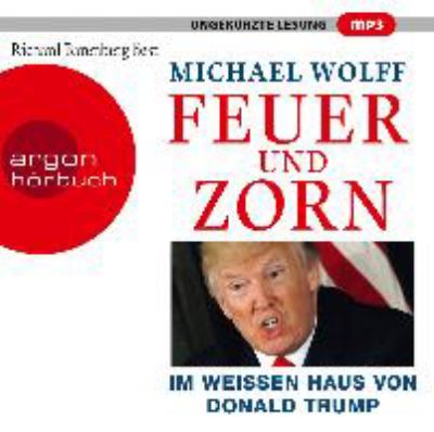 Titelbild: Feuer und Zorn : im Weißen Haus von Donald Trump.