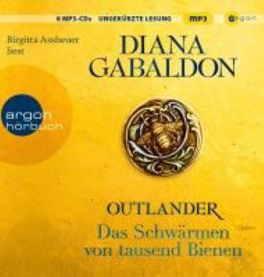 Titelbild: Das Schwärmen von tausend Bienen : Roman. - (Highland-Saga ; 9)