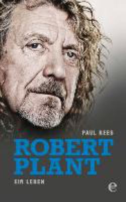 Titelbild: Robert Plant : ein Leben.