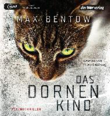 Titelbild: Das Dornenkind : Psychothriller. - (Kommissar-Nils-Trojan-Reihe ; 5)