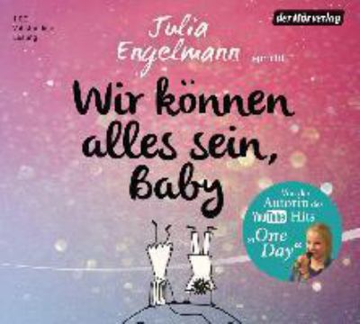 Titelbild: Wir können alles sein, Baby : Poetry-Slam-Texte.