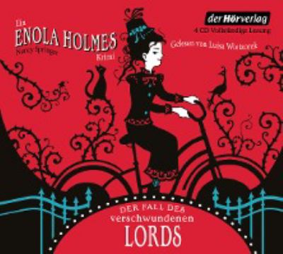 Titelbild: Der Fall des verschwundenen Lords : ein Enola-Holmes-Krimi. - (Enola-Holmes-Reihe ; 1)