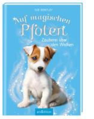 Titelbild: Auf magischen Pfoten – Zauberei über den Wolken. Band 3.